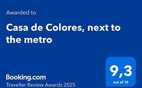 Casa De Colores, Next To The Metro